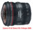 Canon Fisheye Lens Review - Fisheye Lens